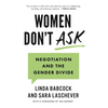 Women Don't Ask: Negotiation and the Gender Divide - Paperback