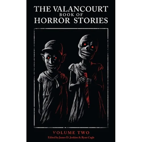 The Valancourt Book of Horror Stories: Volume Two - Paperback