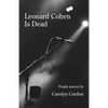 Leonard Cohen Is Dead: People poems - Paperback