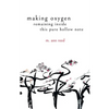 making oxygen, remaining inside this pure hollow note - Paperback