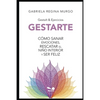Gestarte: Cómo sanar emociones, rescatar el niño interior y ser feliz - Paperback