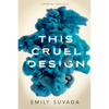 This Cruel Design - Paperback