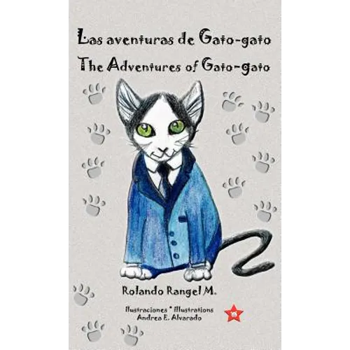 Las aventuras de Gato-gato * The Adventures of Gato-gato - Hardcover