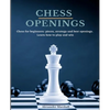 Chess Openings: Chess for beginners: pieces, strategy and best openings. Learn how to play and win. - Paperback