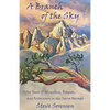 A Branch of The Sky: Fifty Years of Adventure, Tragedy, and Restoration in the Sierra Nevada - Paperback