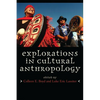 Explorations in Cultural Anthropology: A Reader - Paperback