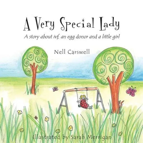 A Very Special Lady: A story about ivf, an egg donor and a little girl. - Paperback