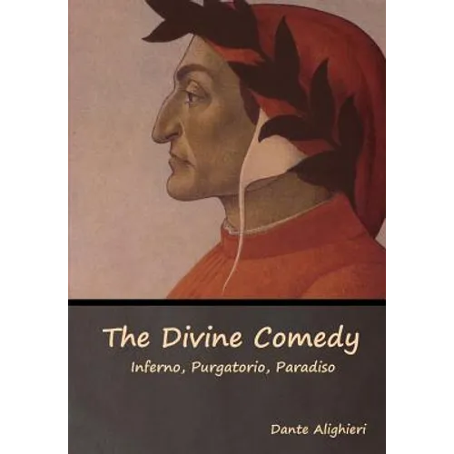 The Divine Comedy: Inferno, Purgatorio, Paradiso - Paperback