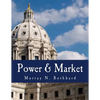 Power & Market (Large Print Edition): Government and the Economy - Paperback