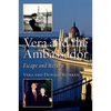 Vera and the Ambassador: Escape and Return - Paperback