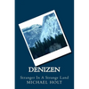Denizen: Stranger In A Strange Land - Paperback