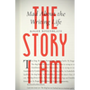 The Story I Am: Mad about the Writing Life - Hardcover