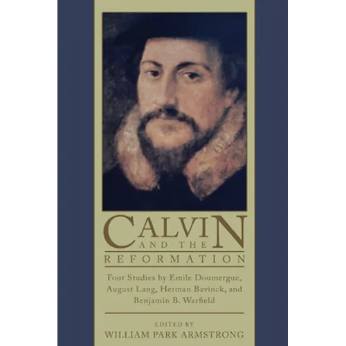 Calvin and the Reformation - Paperback