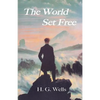 The World Set Free - Paperback