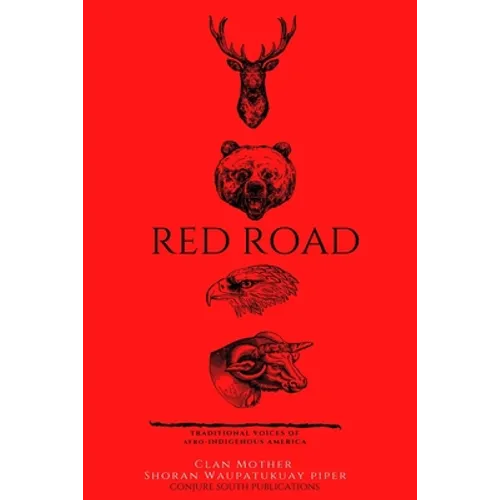 Red Road: Traditional Voice of Afro-Indigenous American - Paperback