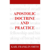 Apostolic Doctrine And Practice - Hardcover