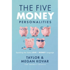 The Five Money Personalities: Speaking the Same Love and Money Language - Paperback