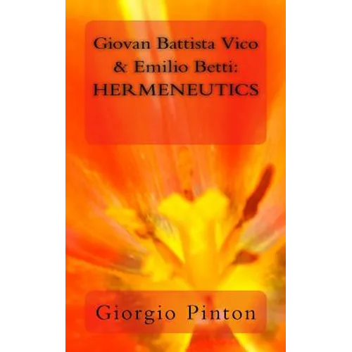 Giovan Battista Vico & Emilio Betti: Hermeneutics - Paperback