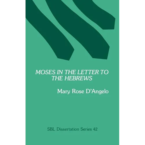 Moses in the Letter to the Hebrews - Paperback