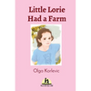 Little Lorie Had a Farm - Paperback