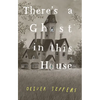 There's a Ghost in This House - Hardcover