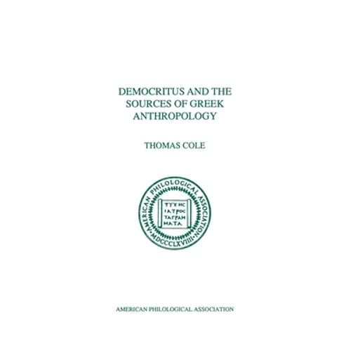 Democritus and the Sources of Greek Anthropology - Paperback