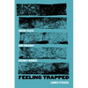 Feeling Trapped: Social Class and Violence Against Women Volume 9 - Hardcover