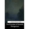 The Principles of Scientific Management - Paperback