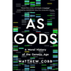As Gods: A Moral History of the Genetic Age - Hardcover