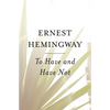 To Have and Have Not - Paperback