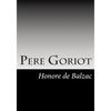 Pere Goriot - Paperback
