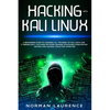 Hacking with Kali Linux: A beginner's guide to learning all the basic of Kali Linux and cybersecurity. Includes network defense strategies, pen - Paperback