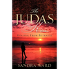The Judas Kiss...Healing From Betrayal - Paperback