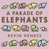 A Parade of Elephants - Hardcover