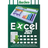 Excel 2021: A Complete Guide for Beginners to Learn about the Features, Functions, Tools, and Formulas of Microsoft Excel - Paperback