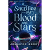 A Sacrifice of Blood and Stars: A Military Astromance - Paperback