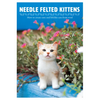 Needle Felted Kittens: How to Create Cute and Lifelike Cats from Wool - Paperback