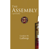 The Assembly: A Spirituality - Hardcover