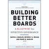 Building Better Boards: A Blueprint for Effective Governance - Hardcover