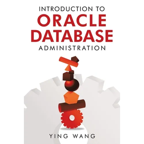 Introduction to Oracle Database Administration - Paperback