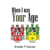 When I was Your Age - Paperback