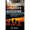 Saving America's Citizens: Exercising our Oath for our Country - Hardcover