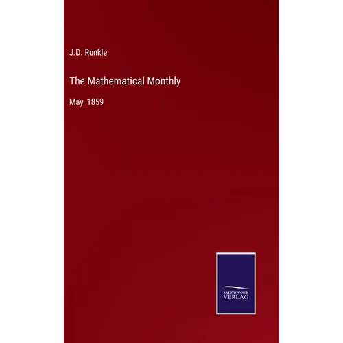 The Mathematical Monthly: May, 1859 - Hardcover