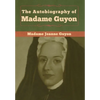 The Autobiography of Madame Guyon - Hardcover