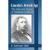 Lincoln's Jewish Spy: The Life and Times of Issachar Zacharie - Paperback