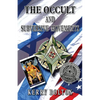 The Occult & Subversive Movements: Tradition & Counter-Tradition in the Struggle for World Power - Paperback