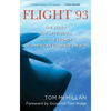 Flight 93: The Story, the Aftermath, and the Legacy of American Courage on 9/11 - Paperback