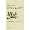 The Tale of Peter Rabbit: The Original 1901 Edition - Hardcover