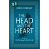 The Head and the Heart: An Eros and Psyche Retelling - Paperback