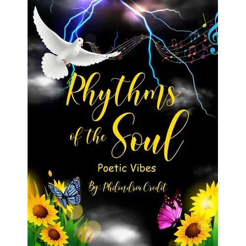 Rhythms of the Soul: Poetic Vibes - Paperback